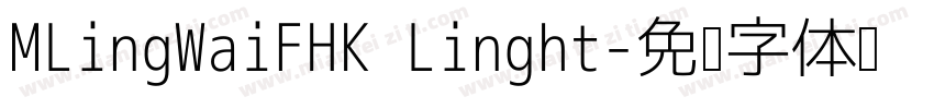 MLingWaiFHK Linght字体转换